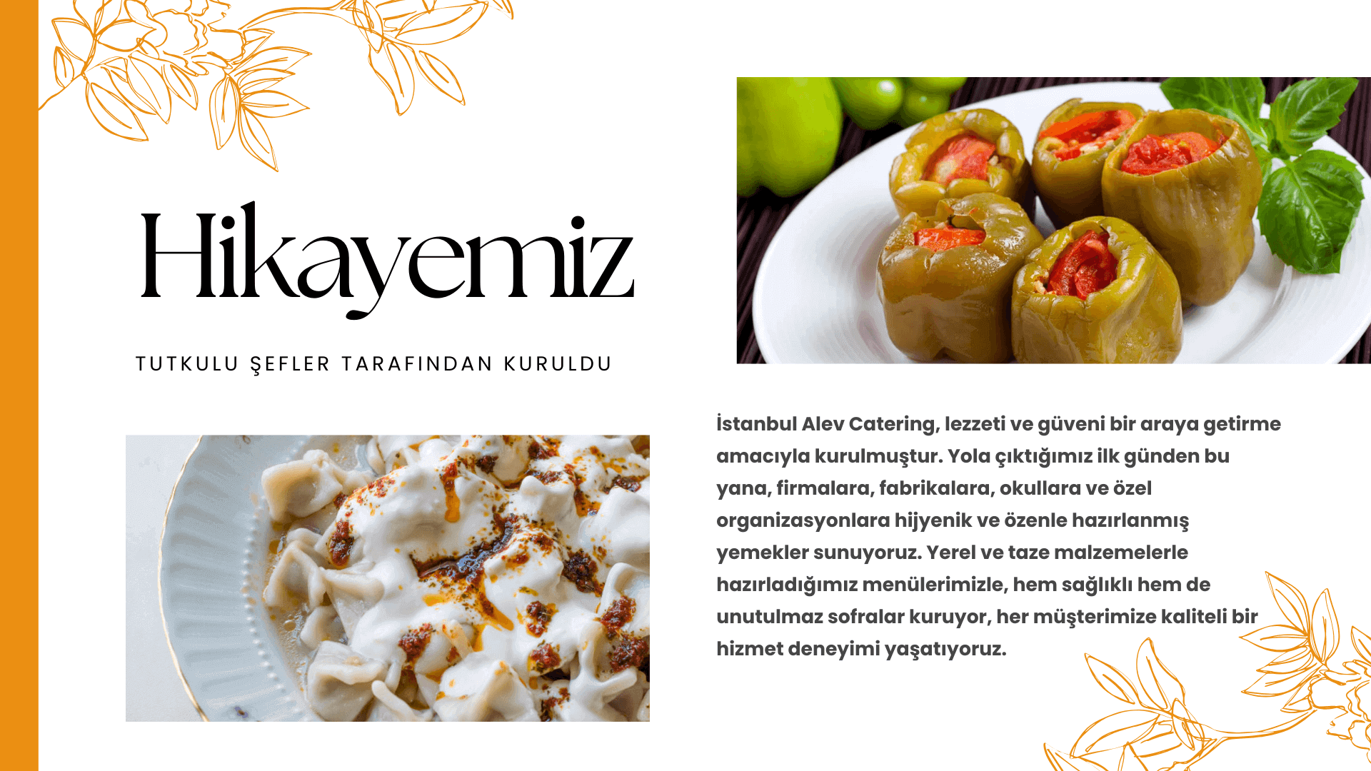 Catering hizmetimizden bir görsel - Taze malzemelerle hazırlanan yemekler